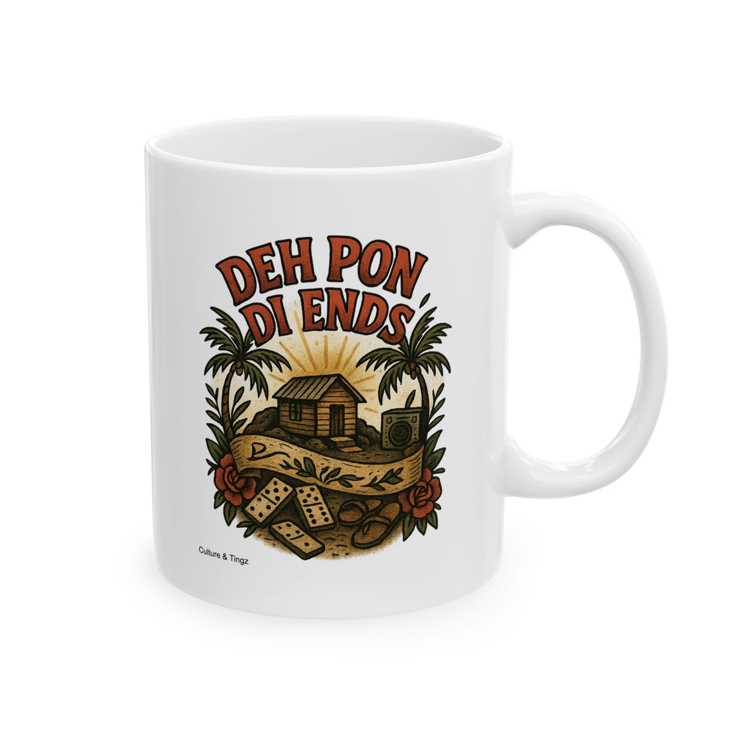 Deh Pon Di Ends Ceramic Mug - 11 or 15 oz.