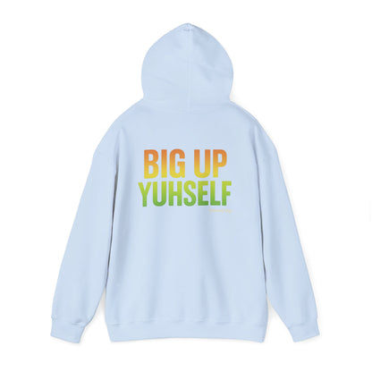 Unisex Hooded Sweatshirt: Big Up Yuhself - Casual, Cozy, Giftable, Everyday Wear, Perfect for Celebrations, Festivals, and Relaxed Days