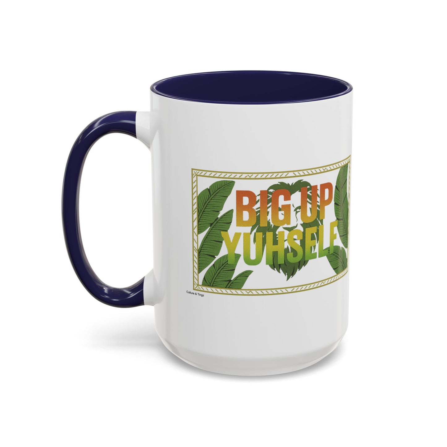 Big Up Yuhself - Accent Coffee Mug