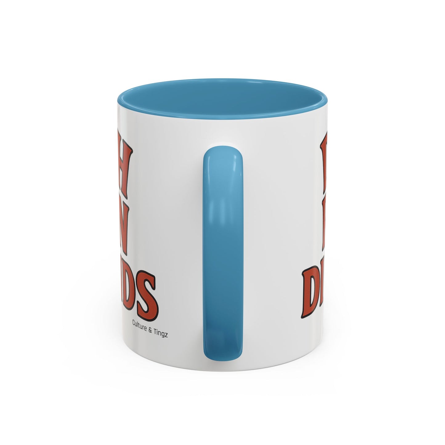 Deh Pon Di Ends Ceramic Mugs  – Letterwork Edition
