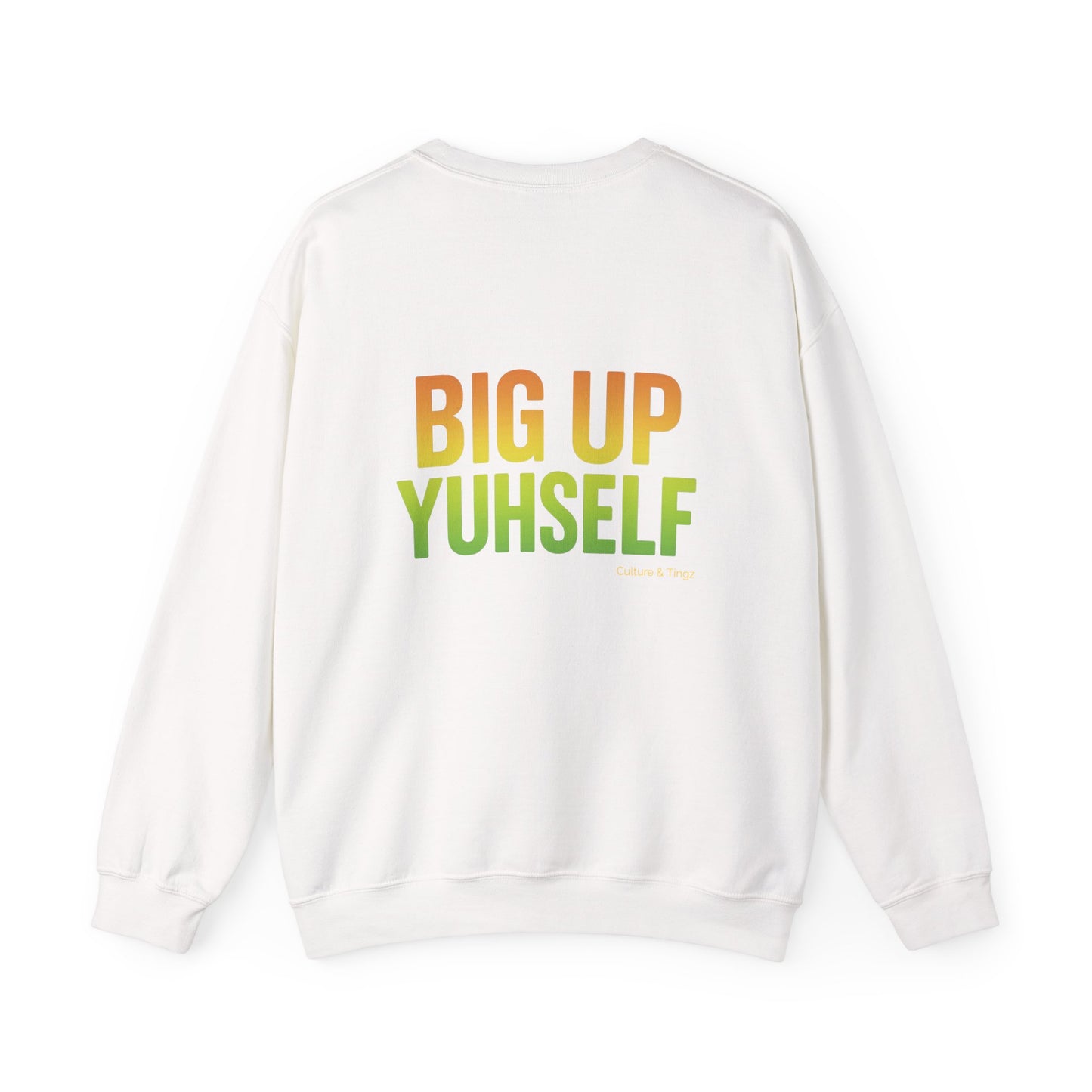 Big Up Yuhself - Unisex Crewneck Sweater