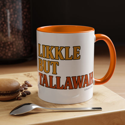 Likkle but Tallawah Ceramic Mugs  – Letterwork Edition
