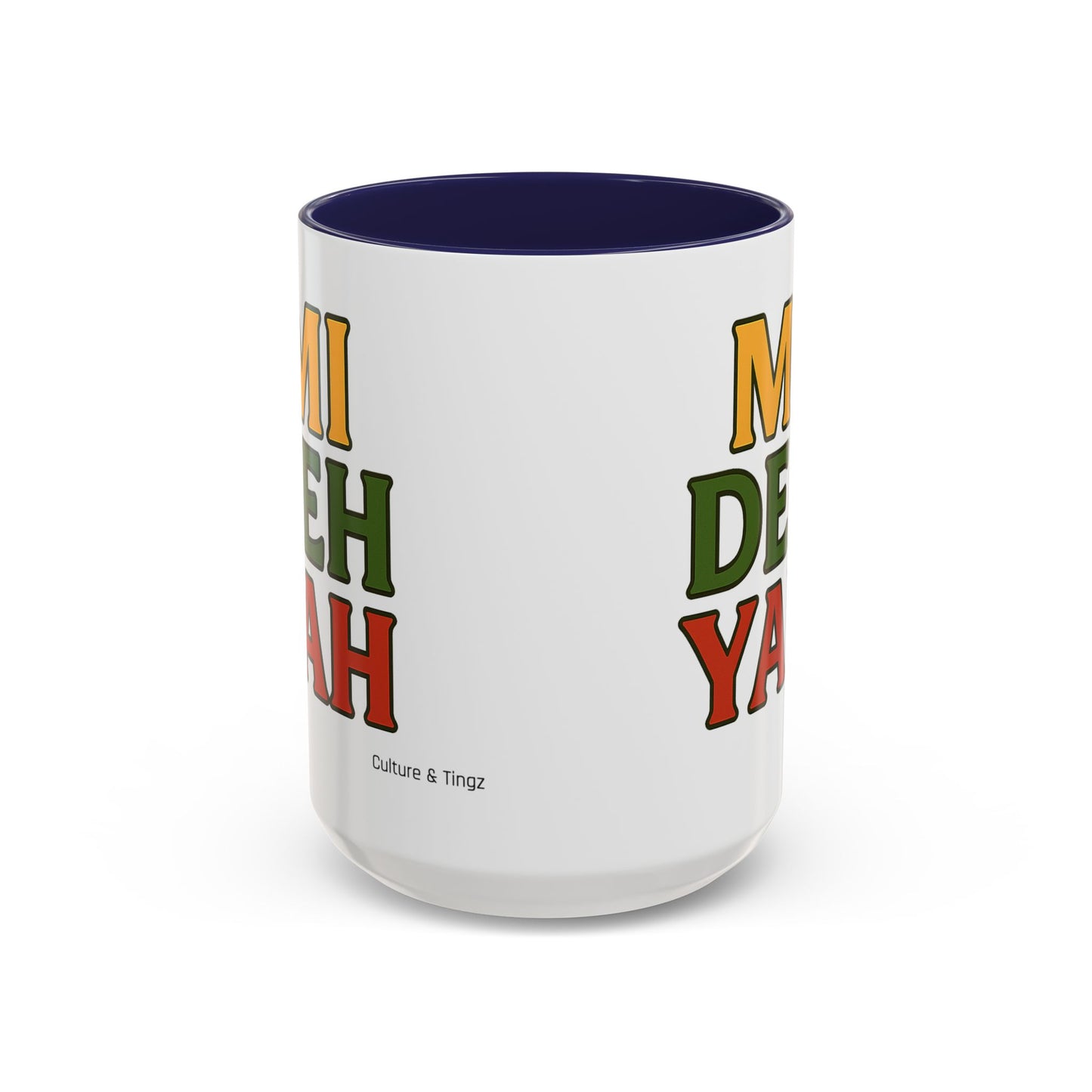 Mi Deh Yah Ceramic Mugs  – Letterwork Edition