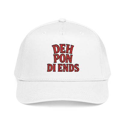 Deh Pon Di Ends - Mid Profile Baseball Cap