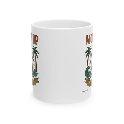 Move Up Ceramic Mug - 11 or 15 oz.