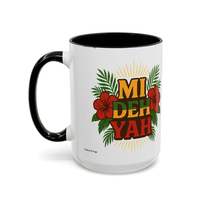 Mi Deh Yah Ceramic Mugs  – Letterwork Edition
