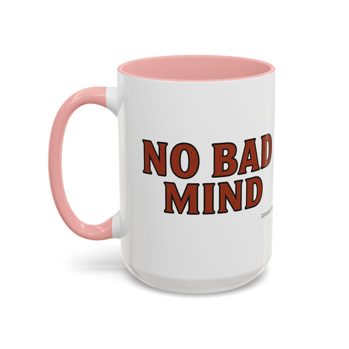 No Bad Mind Ceramic Mugs  – Letterwork Edition
