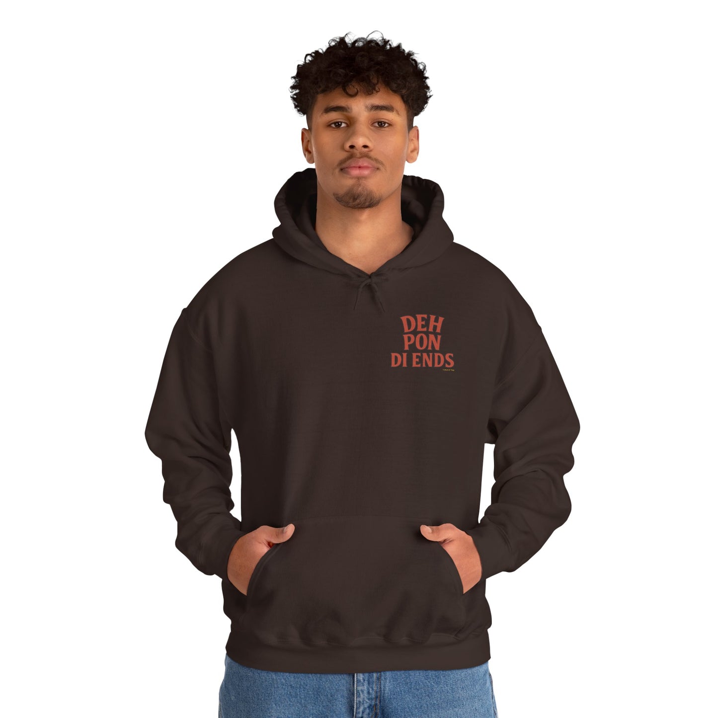 Deh Pon Di Ends - Unisex Hoodie (Letterwork front, Artwork Back)