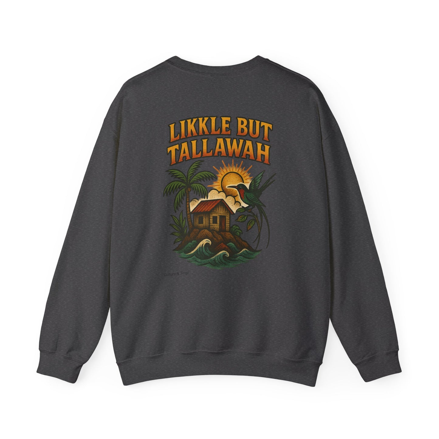 Likkle but Tallawah - Unisex Crewneck Sweater (Letterwork Front, Full Artwork Back)