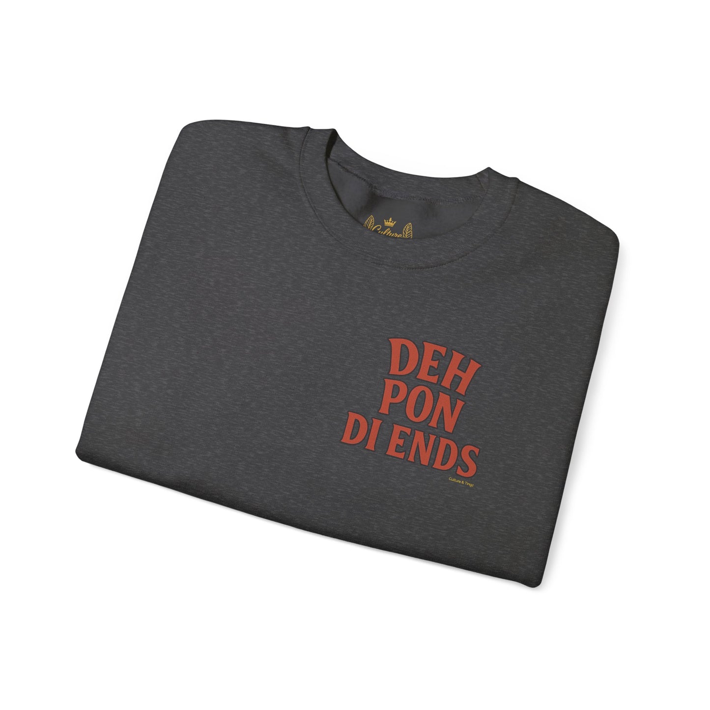Deh Pon Di Ends - Unisex Crewneck Sweater