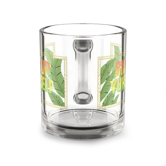 "Big Up Yuhself" Glass Mug