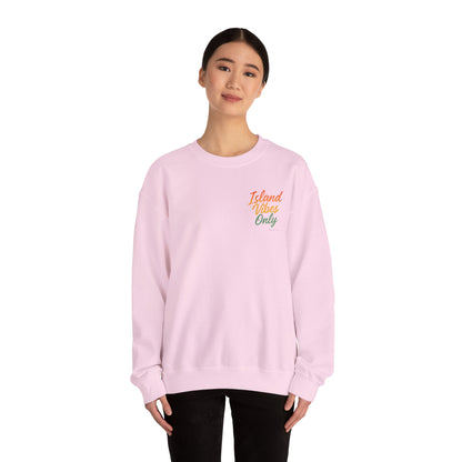 Island Vibes Only - Unisex Crewneck Sweater