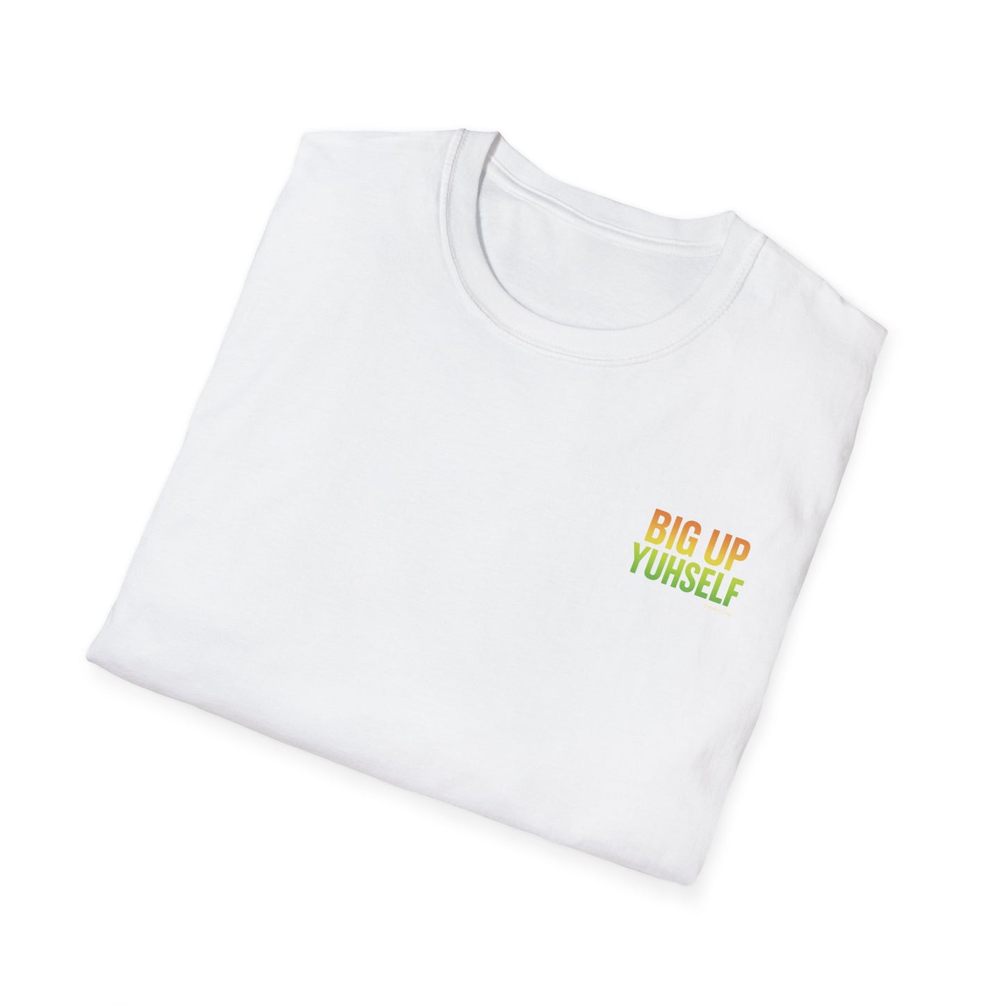 Big Up Yuhself - Short Sleeve Tee