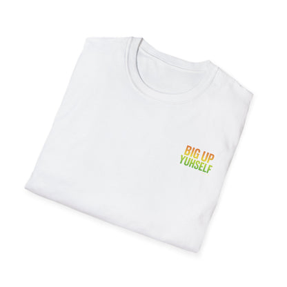 Big Up Yuhself - Short Sleeve Tee