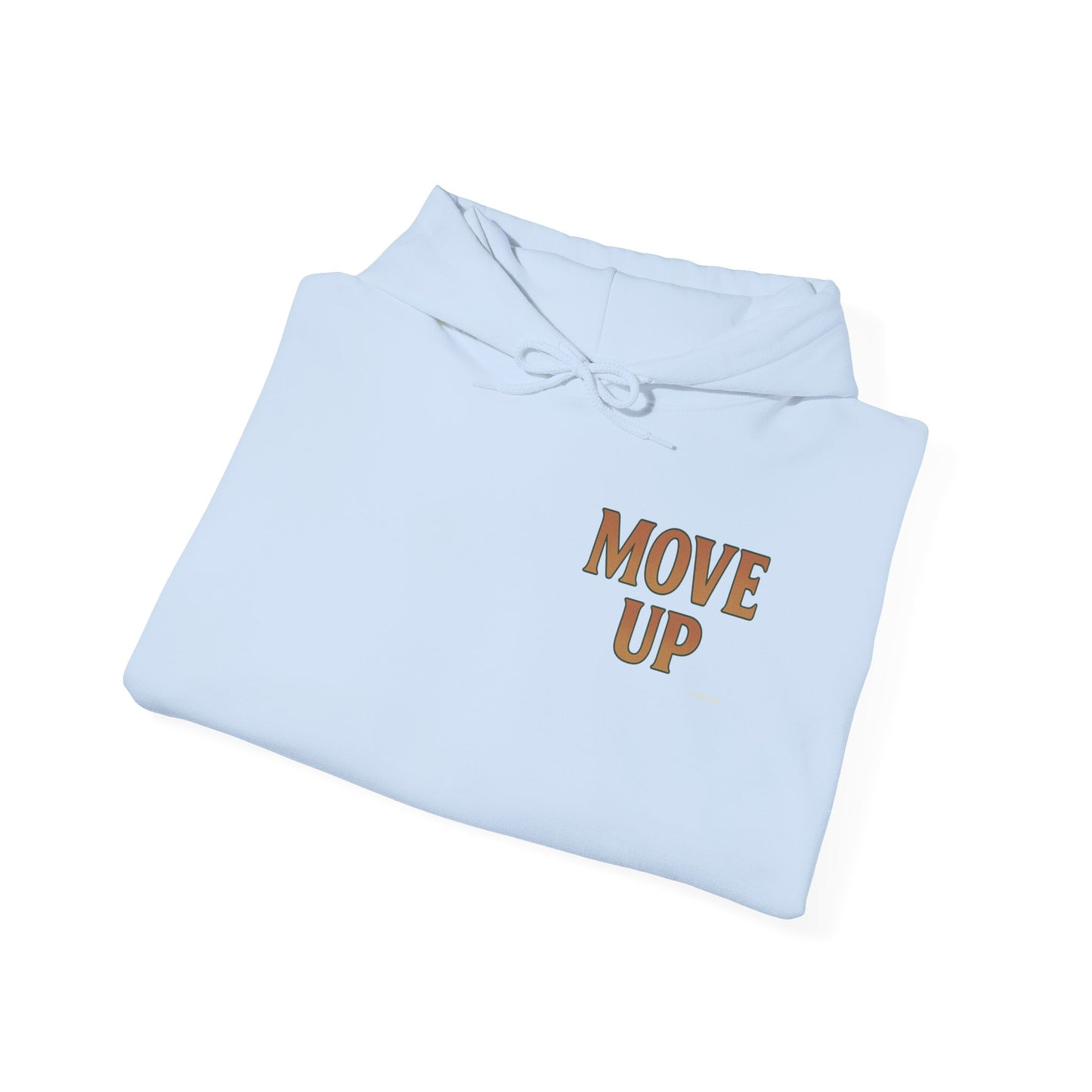 Move Up - Unisex Hoodie (Letterwork edition)