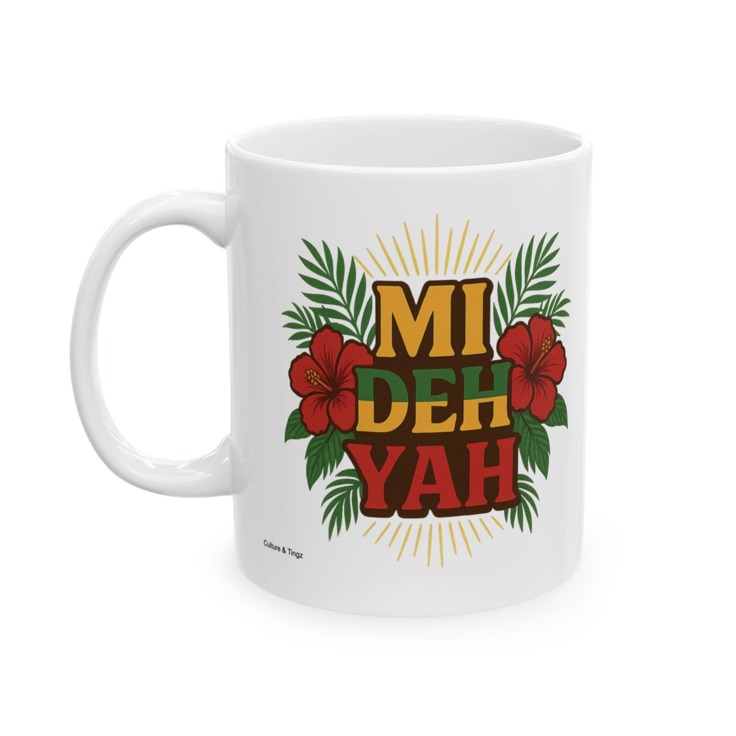 Mi Deh Yah - Ceramic Mug, (11oz/15oz)