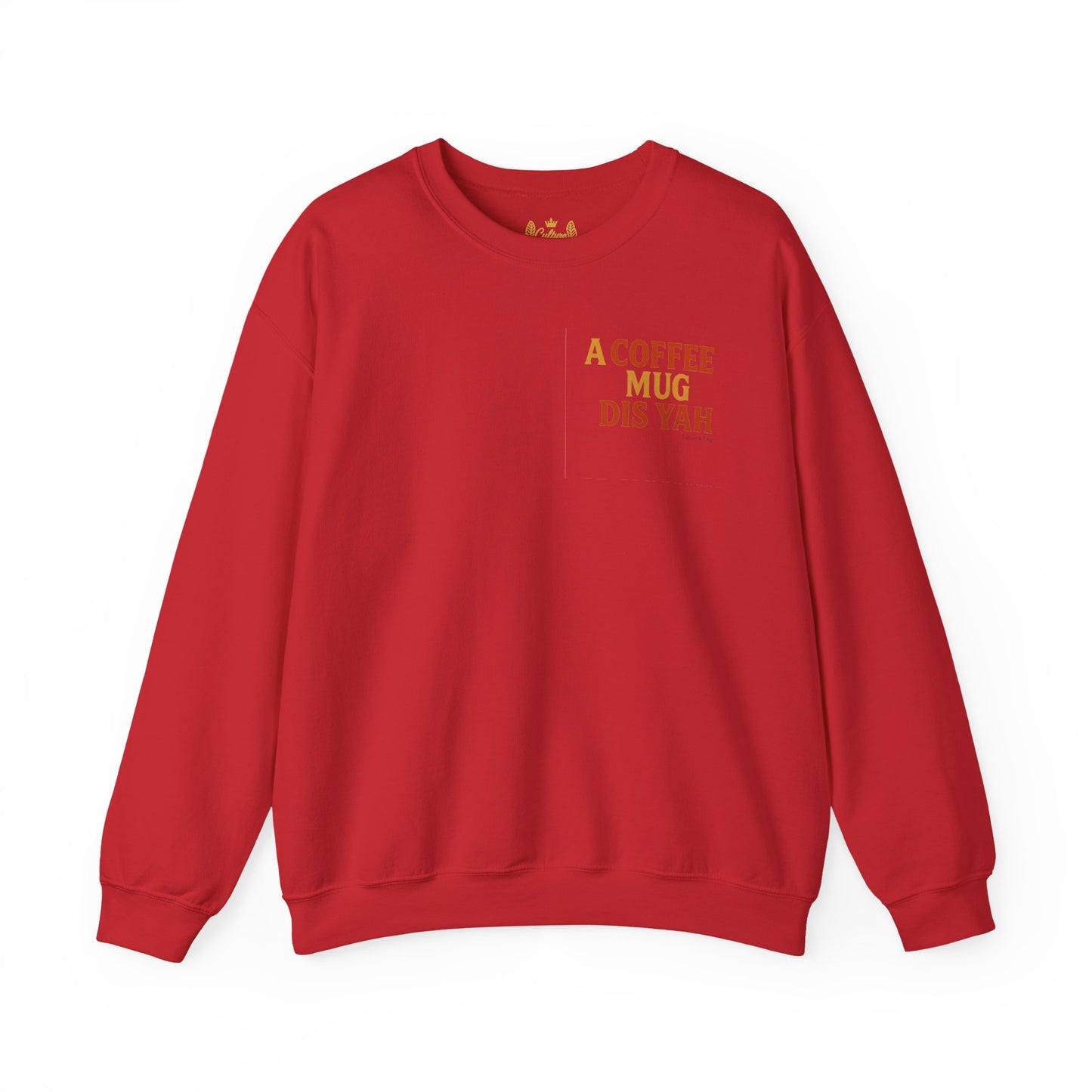 A Coffee Mug Dis Yah - Unisex Crewneck Sweater (Letterwork Front, Full Artwork Back)