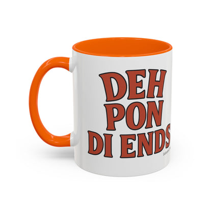Deh Pon Di Ends Ceramic Mugs  – Letterwork Edition