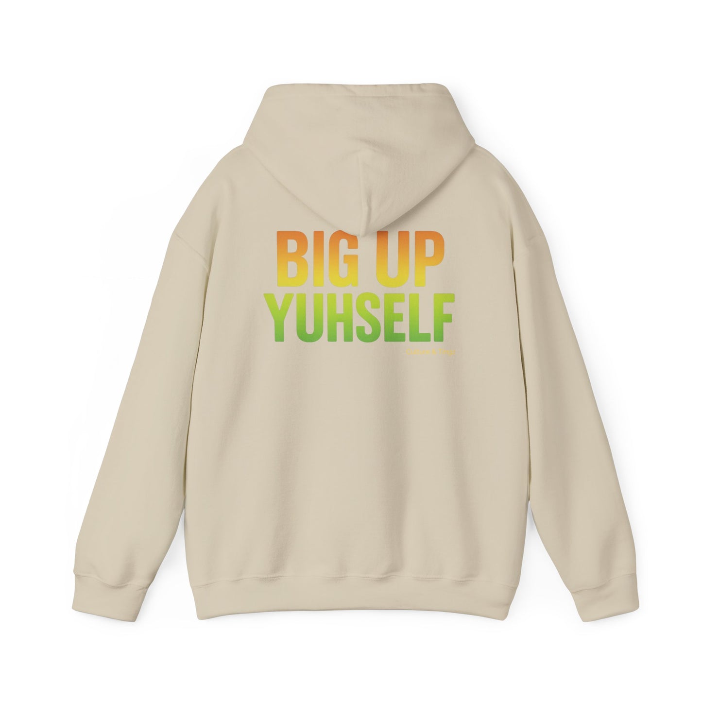 Unisex Hooded Sweatshirt: Big Up Yuhself - Casual, Cozy, Giftable, Everyday Wear, Perfect for Celebrations, Festivals, and Relaxed Days