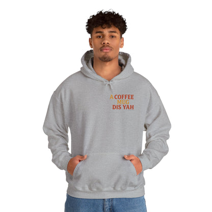 A Coffee Mug Dis Yah - Unisex Hoodie (Letterwork edition)