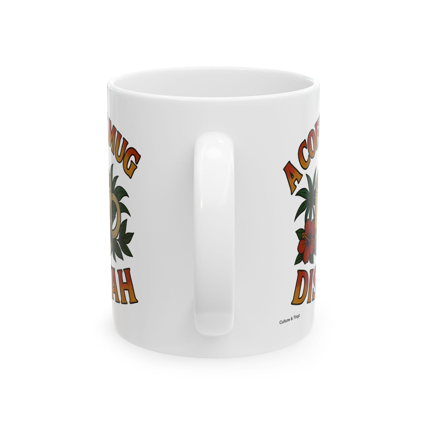 "A Coffee Mug Dis Yah" Mug - 11 or 15 oz.