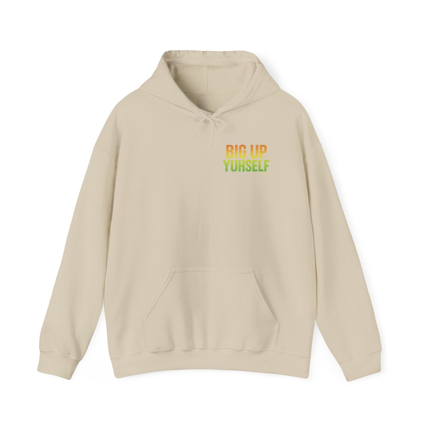 Unisex Hooded Sweatshirt: Big Up Yuhself - Casual, Cozy, Giftable, Everyday Wear, Perfect for Celebrations, Festivals, and Relaxed Days