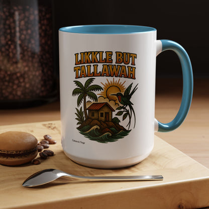 Likkle but Tallawah - Accent Coffee Mug