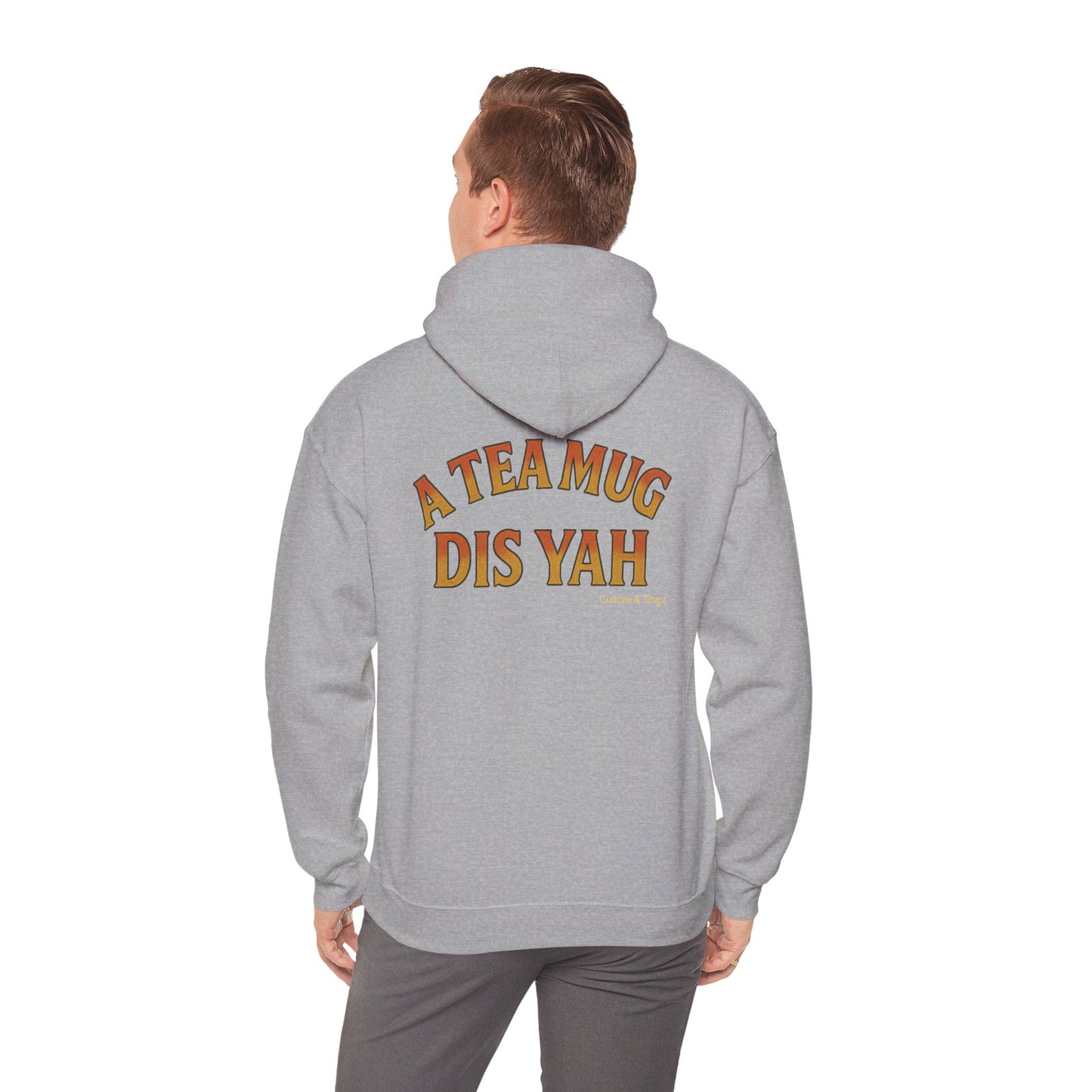 A Tea Mug Dis Yah - Unisex Hoodie (Letterwork edition)