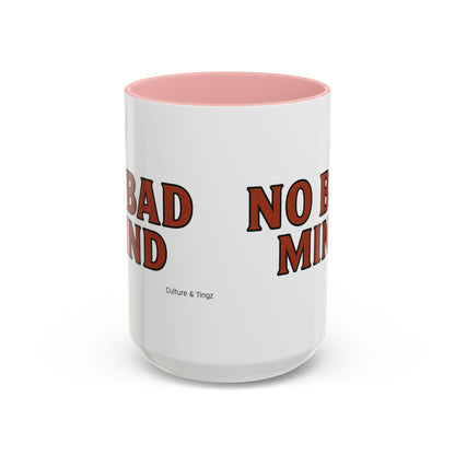 No Bad Mind Ceramic Mugs  – Letterwork Edition