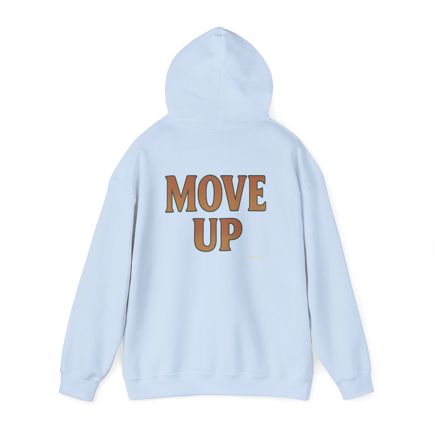 Move Up - Unisex Hoodie (Letterwork edition)