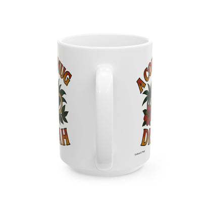 "A Coffee Mug Dis Yah" Mug - 11 or 15 oz.