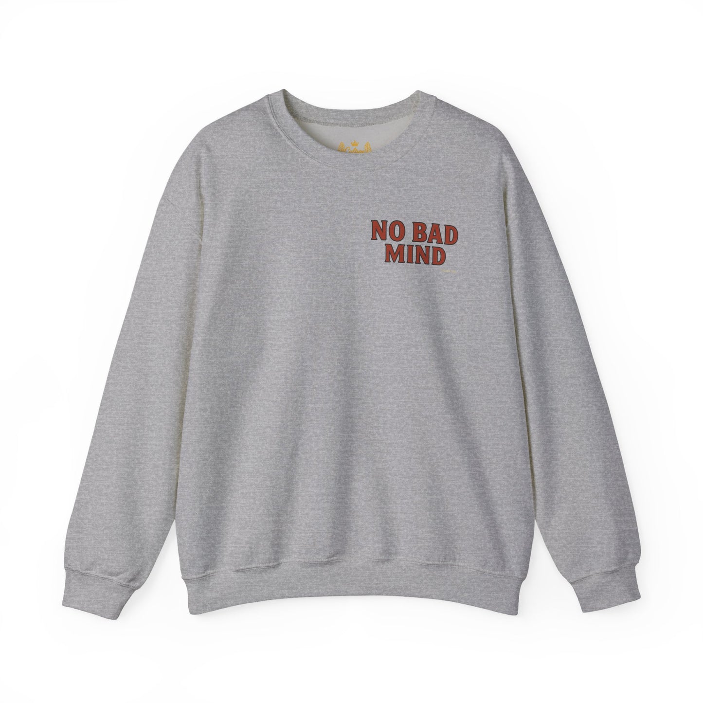 No Bad Mind - Unisex Crewneck Sweater