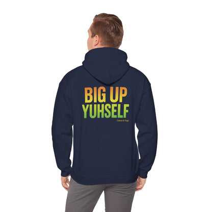 Unisex Hooded Sweatshirt: Big Up Yuhself - Casual, Cozy, Giftable, Everyday Wear, Perfect for Celebrations, Festivals, and Relaxed Days