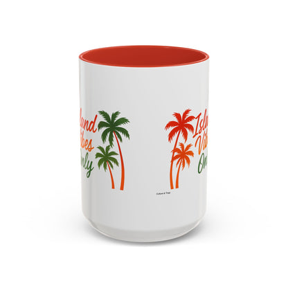 Island Vibes Only - Accent Coffee Mug