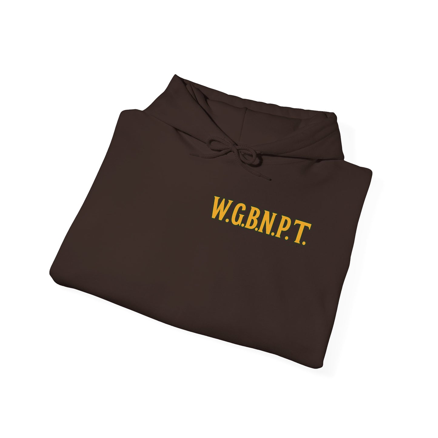 W.G.B.N.P.T. - Unisex Hoodie (Letterwork edition)