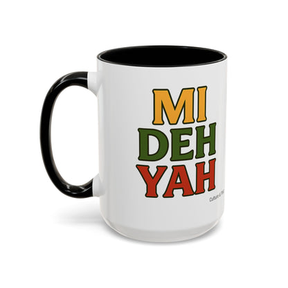 Mi Deh Yah Ceramic Mugs  – Letterwork Edition