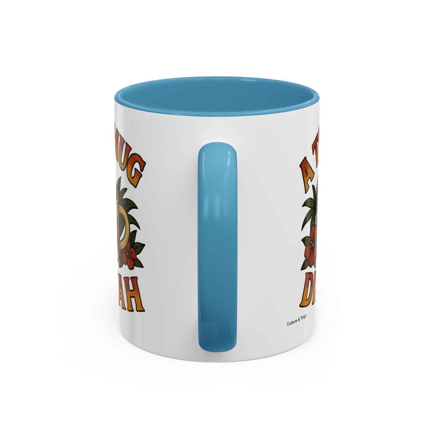 A Tea Mug Dis Yah - Accent Coffee Mug