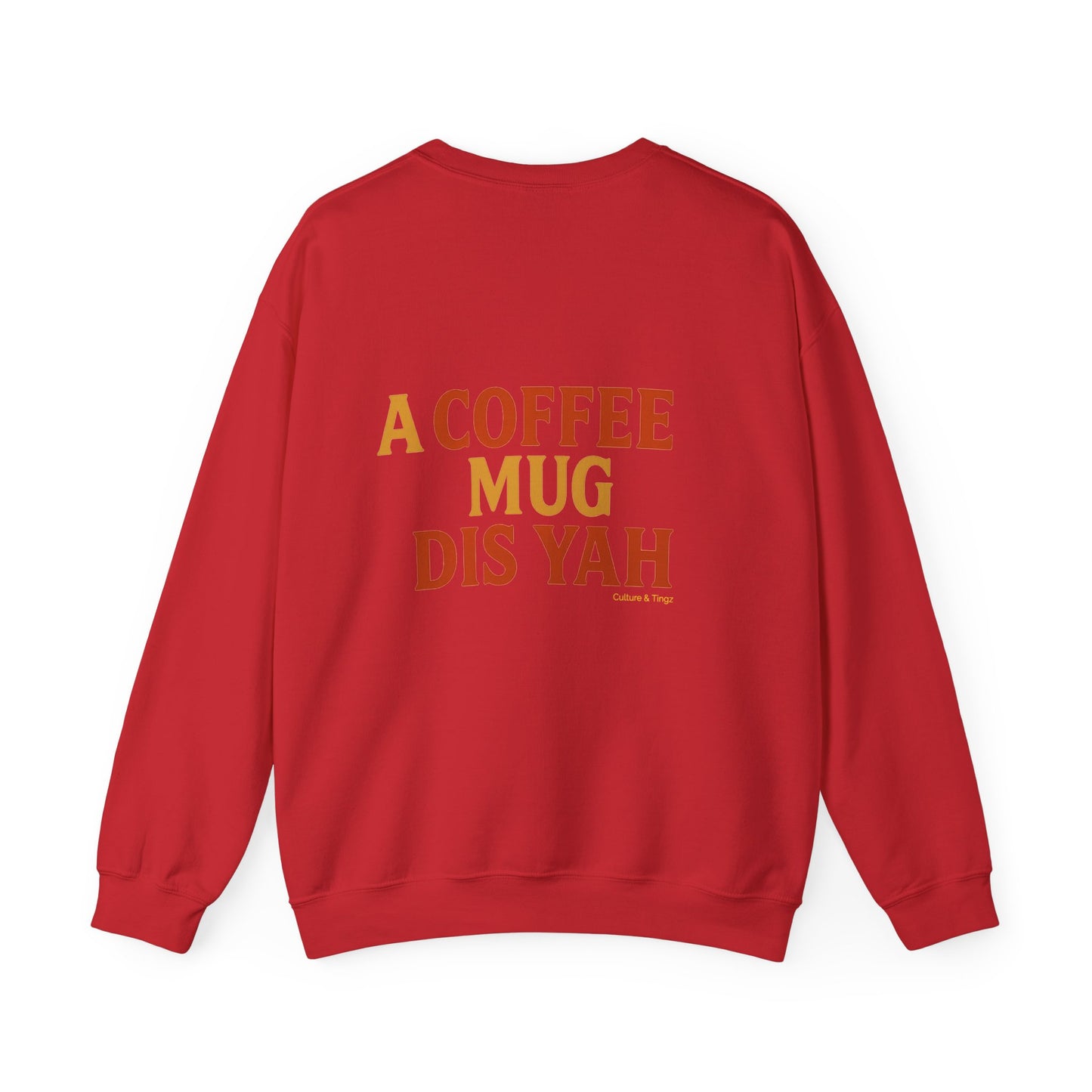 A Coffee Mug Dis Yah - Unisex Crewneck Sweater