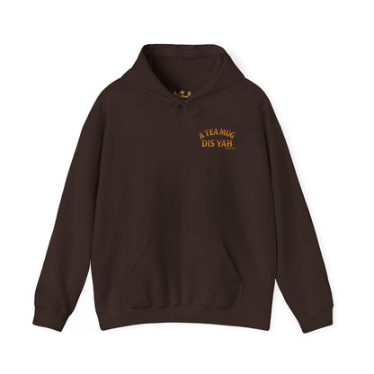 A Tea Mug Dis Yah - Unisex Hoodie (Letterwork edition)
