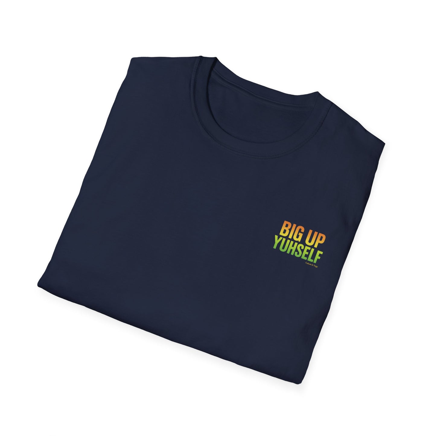Big Up Yuhself - Short Sleeve Tee