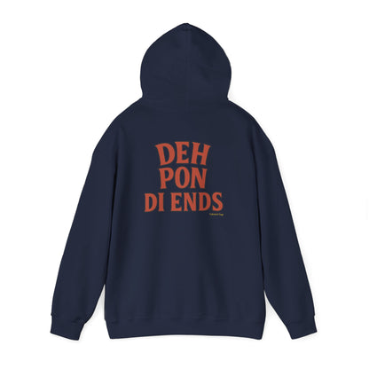 Deh Pon Di Ends - Unisex Hoodie
