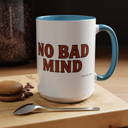 No Bad Mind Ceramic Mugs  – Letterwork Edition