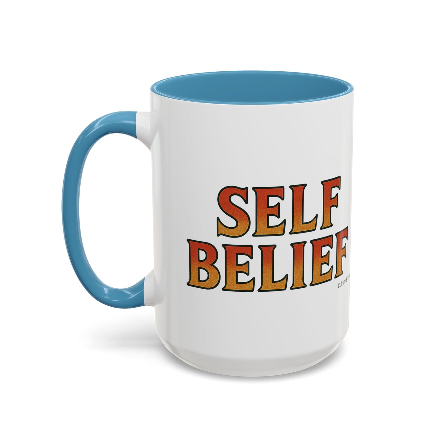 Self Belief Ceramic Mugs  – Letterwork Edition
