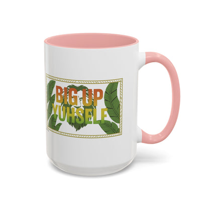Big Up Yuhself - Accent Coffee Mug