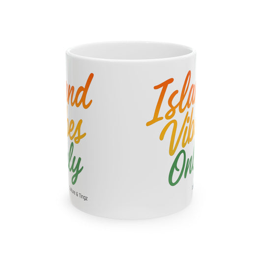 Island Vibes Only Ceramic Mugs- Letterwork Collection
