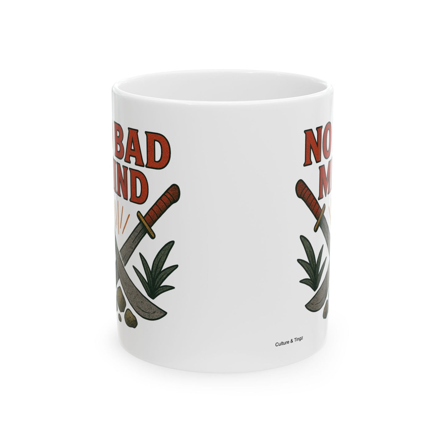 No Bad Mind Ceramic Mug - 11 or 15 oz.