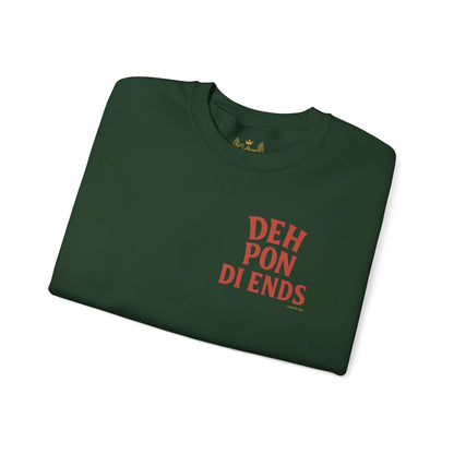 Deh Pon Di Ends - Unisex Crewneck Sweater