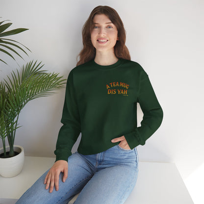A Tea Mug Dis Yah - Unisex Crewneck Sweater (Letterwork Front, Full Artwork Back)