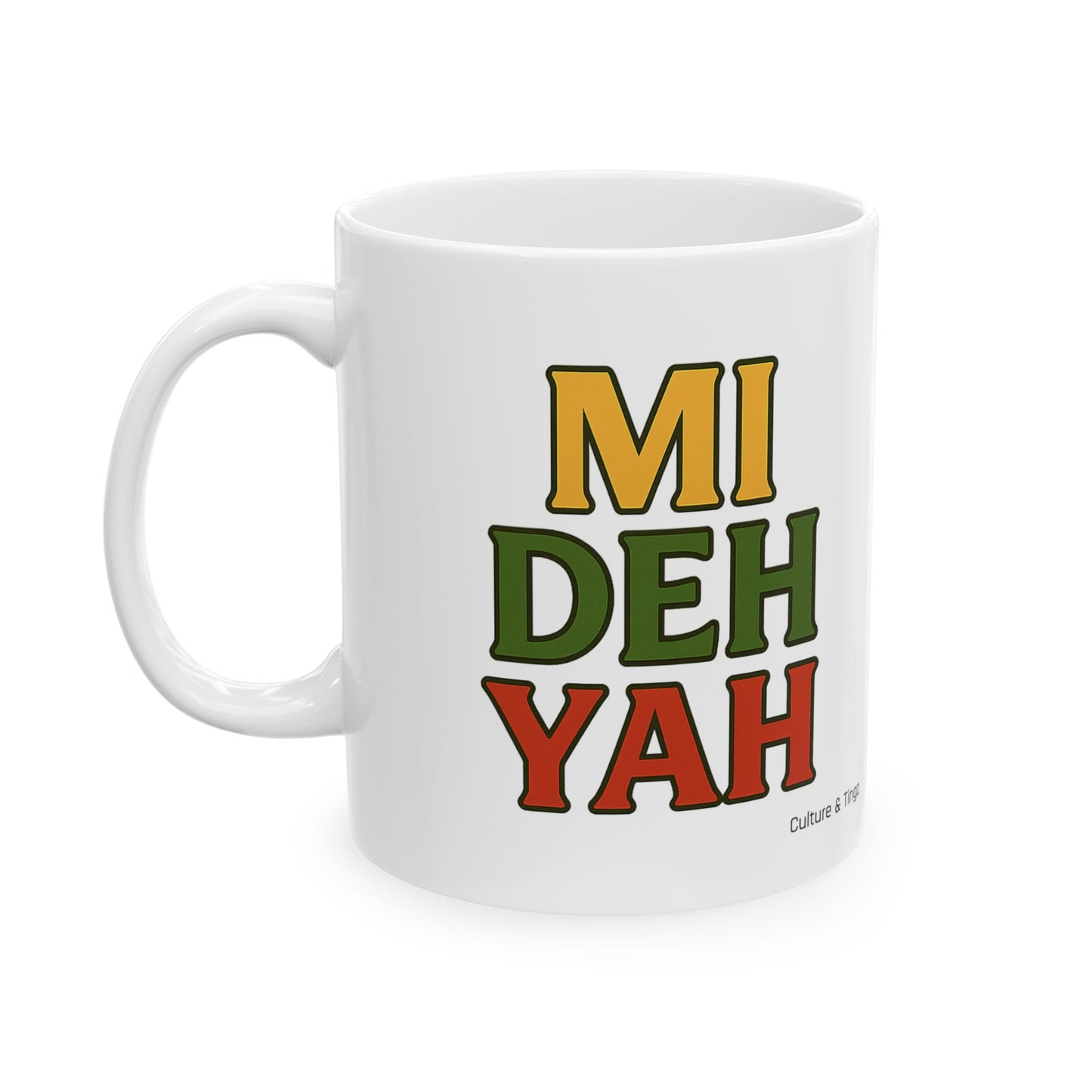 Mi Deh Yah Ceramic Mugs- Letterwork Collection
