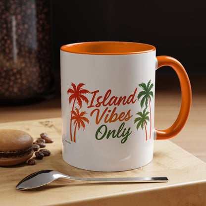 Island Vibes Only - Accent Coffee Mug